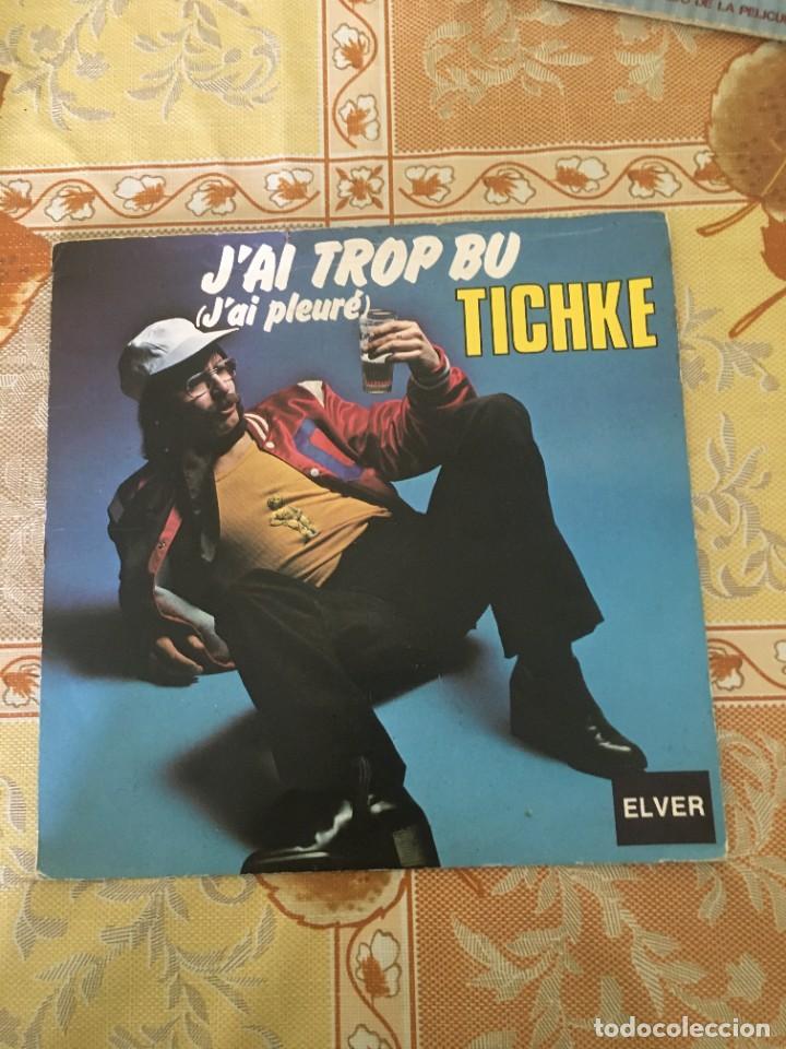 Dischi in vinile: Tichke &lrm;&ndash; J'Ai Trop Bu (J'Ai Pleur&eacute;)