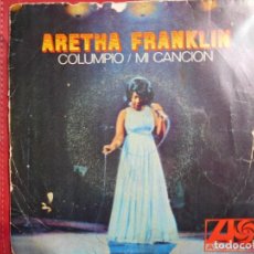 Discos de vinilo: ARETHA FRANKLIN, COLIMPIO / MI CANCIÓN, SINGLE ATLANTIC, ESPAÑA 1968. Lote 318129983