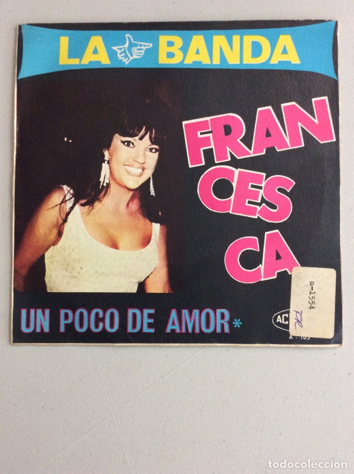 Discos de vinilo: Francesca. La banda. Un poco de amor. - Foto 1