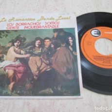 Discos de vinilo: LA ROMÁNTICA BANDA LOCAL- LOS BORRACHOS SOMOS GENTE INQUEBRANTABLE / EL TRIGO CRECE AL SOL. 1979