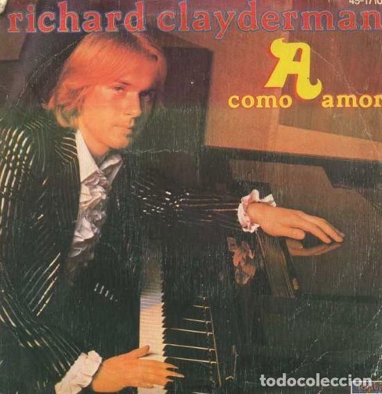 Discos de vinilo: SINGLE, RICHARD CLAYDERMAN. &rdquo;A&rdquo; COMME AMOUR. SG-802 - Foto 1