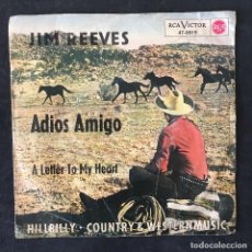 Discos de vinilo: VINILO SINGLE - JIM REEVES - ADIOS AMIGO A LETTER TO MY HEART - RCA VICTOR 47-8019 1962. Lote 318657793