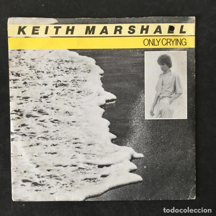 Discos de vinilo: VINILO SINGLE - KEITH MARSHALL - ONLY CRYING - ARRIVAL 1981 - Foto 1