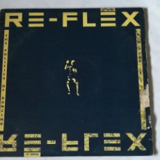 Discos de vinilo: RE-FLEX - THE POLITICS OF DANCING - 1983. Lote 318737863