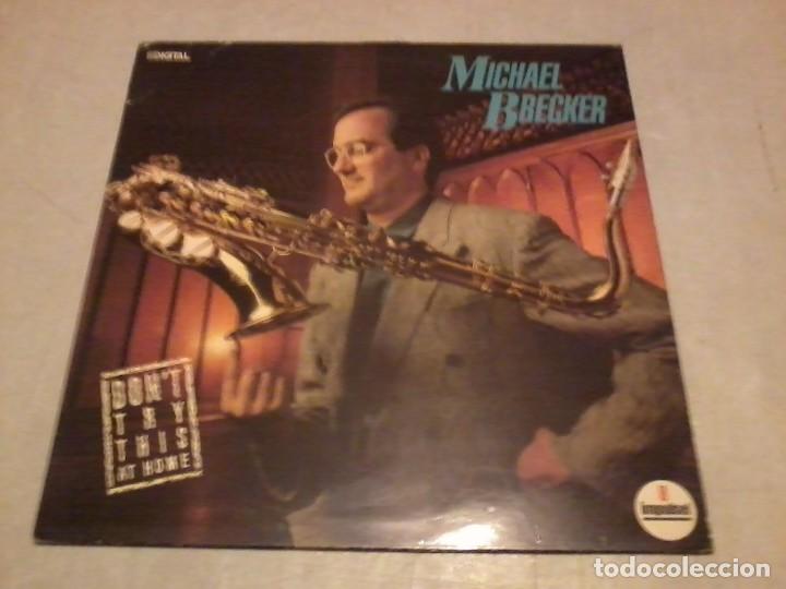 Discos de vinilo: Michael Brecker LP Dont Try This At Home Esp.1988 - Foto 1