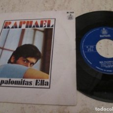 Discos de vinilo: RAPHAEL - DOS PALOMITAS / ELLA SINGLE DE 1969 EN MUY BUEN ESTADO. Lote 318811688