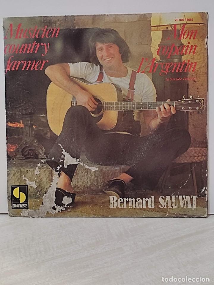 Vinyl records: BERNARD SAUVAT - Musicien country farmer / Mon copain L'argentin - SINGLE FRANCIA