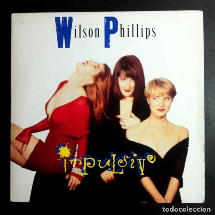 Discos de vinilo: WILSON PHILLIPS - Impulsive - SINGLE UK 1990 - SBK - Foto 1