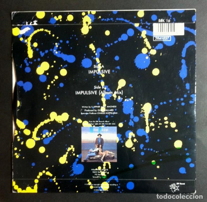 Discos de vinilo: WILSON PHILLIPS - Impulsive - SINGLE UK 1990 - SBK - Foto 2