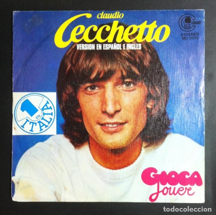 Discos de vinilo: CLAUDIO CECCHETTO - Gioca Jouer - SINGLE 1981 - CARNABY - Foto 1