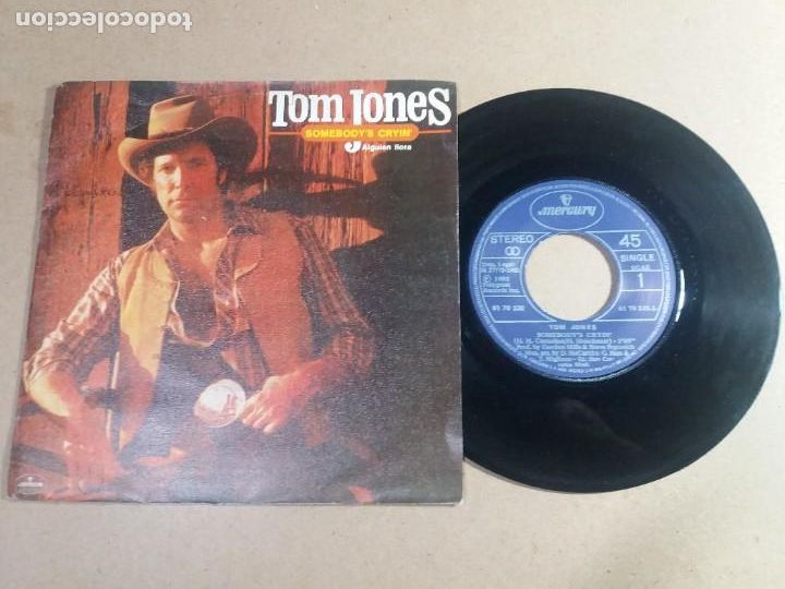 Discos de vinilo: TOM JONES / SOMEBODYS CRYIN / SINGLE 7 PULGADAS - Foto 1