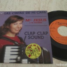 Discos de vinilo: MARÍA JESÚS Y SU ACORDEÓN - LAS CINTAS DE MI CAPA /CLAP CLAP SOUND. 1984. MUY BUEN ESTADO