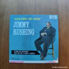 Discos de vinilo: JIMMY RUSHING ‎– FIVE FEET OF SOUL - 7” SINGLE. Lote 319294193