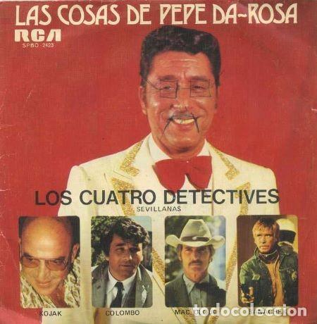Discos de vinilo: SINGLE, PEPE DA- ROSA, LOS CUATROS DETECTIVES, EL ROCK DEL COMPADRE. SG-189