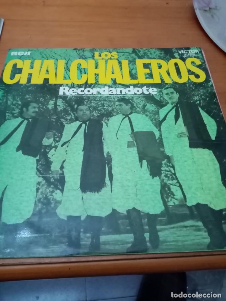 Discos de vinilo: LOS CHALCHALEROS. RECORDANDOTE. C1V - Foto 1
