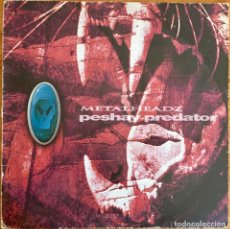 Discos de vinilo: PESHAY : PREDATOR / ON THE NILE [METALHEADZ - UK 1996] 12”