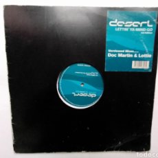 Discos de vinilo: DESERT - LETTIN' YA MIND GO - LTD EDITION UNRELASED MIXES DOC MARTIN & LOTTIE - 2001 -FUTURE GROOVE
