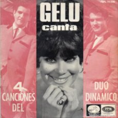 Discos de vinilo: GELU - CANTA 4 CANCIONES DEL DUO DINAMICO - ME GUSTA EL VERANO + 3 EP.S - 1962. Lote 319727993