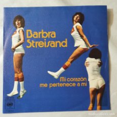 Discos de vinilo: BARBRA STREISAND - 7” SPAIN 1977 CBS - MI CORAZON - RARO. Lote 319810213