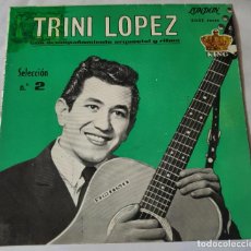 Discos de vinilo: TRINI LOPEZ - EP SPAIN 1964 - KING- LONDON 80680 YOU BROKE THE ONLY HEART THAT EVER LOVED YOU. Lote 319817113