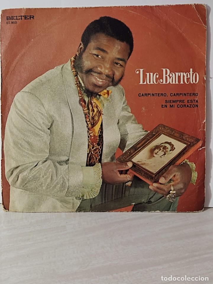 Discos de vinilo: Luc Barreto &lrm;&ndash; Carpintero Carpintero / Siempre Esta En Mi Corazon - Foto 1