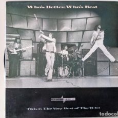 Discos de vinilo: WHO'S BETTER WHO'S BEST - THIS IS THE VERY BEST OF THE WHO - LP VINILO - 1988 - MUY BUEN ESTADO. Lote 320302503