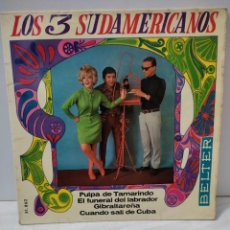 Discos de vinilo: EP LOS 3 SUDAMERICANOS - PULPA DE TAMARINDO + 3 - BELTER (1967). Lote 320360423