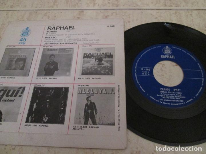 Discos de vinilo: RAPHAEL - Somos / Payaso. Single de 1970. Impecable - Foto 2