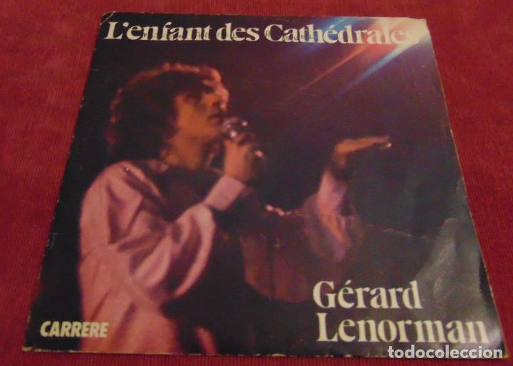 Dischi in vinile: G&eacute;rard Lenorman &ndash; L'Enfant Des Cath&eacute;drales - SINGLE EDICION FRANCESA 1977