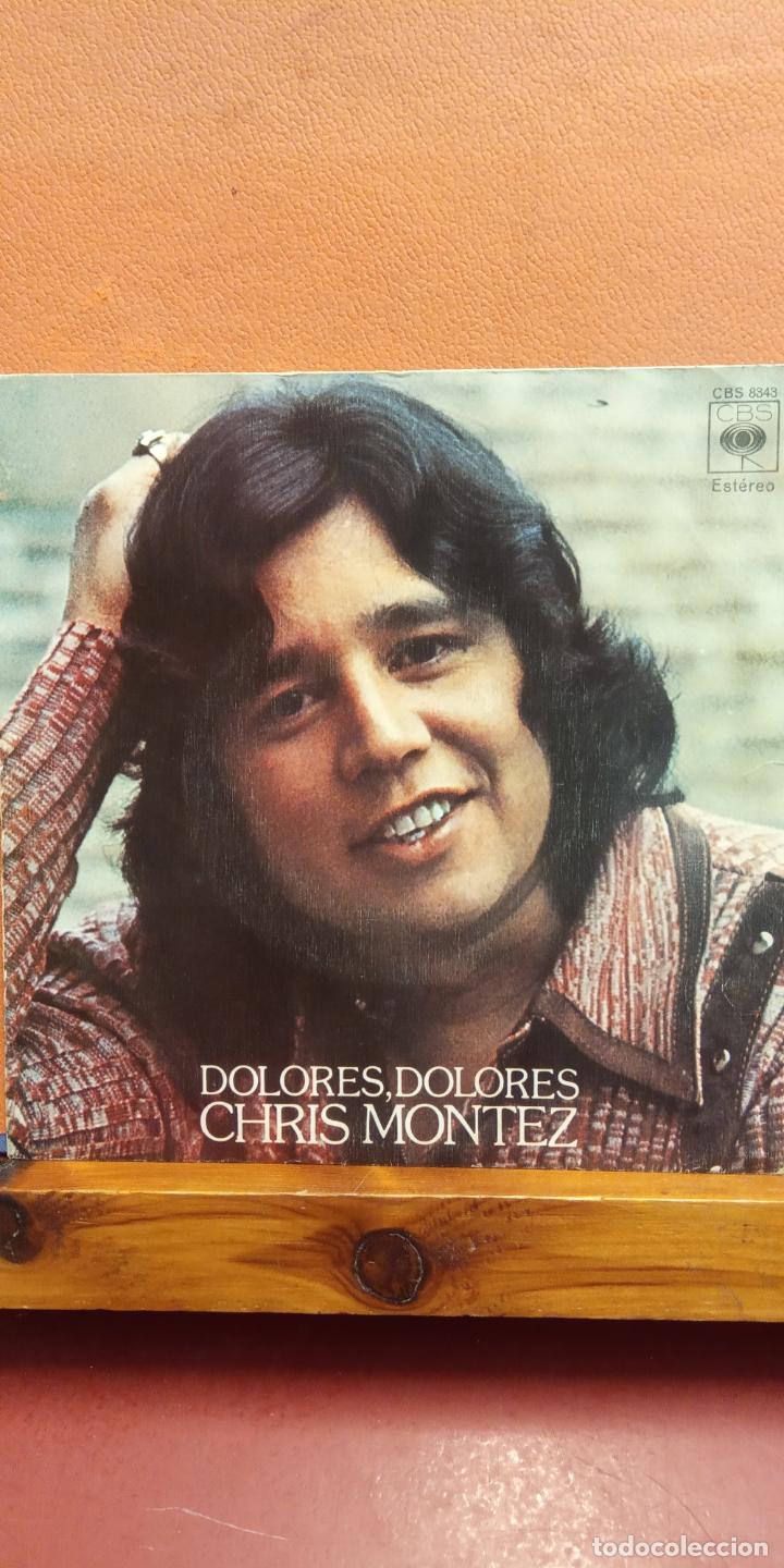 Discos de vinilo: SINGLE. CHRIS MONTEZ. DOLORES, DOLORES. CBS - Foto 1