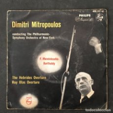 Discos de vinilo: VINILO SINGLE - DIMITRI MITROPOULOS - HEBRIDES OVERTURE MENDELSSOHN BARTHOLDY - 409012AE PHILIPS. Lote 320699023