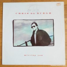 Discos de vinilo: CHRIS DE BURGH - MISSING YOU (MX) 1988. Lote 320718358