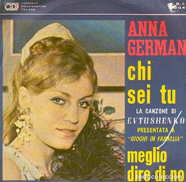 Disques de vinyle: Anna German - Chi sei tu; Meglio dire no - CDI 2004 (Edici&oacute;n italiana) - 1967