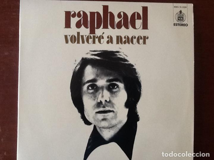 Discos de vinilo: RAPHAEL VOLVER&Eacute; A NACER - Foto 1