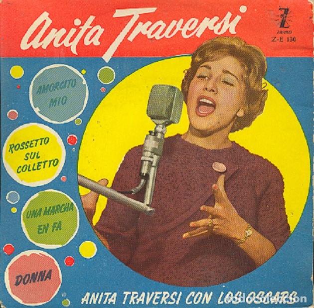 Dischi in vinile: Anita Traversi - Amorcito m&iacute;o; Rossetto sul colletto; Donna + 1 - ZAFIRO Z-E 130 - 1960
