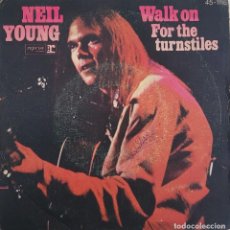 Discos de vinilo: NEIL YOUNG. WALK ON FOR THE TURNSTILES. Lote 321372083