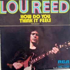 Discos de vinilo: LOU REED. HOW DO YOU THINK IT FEELS. LADY DAY. Lote 321372363
