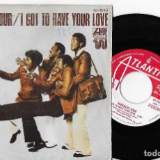 Discos de vinilo: FANTASTIC FOUR 7” SPAIN 45 I GOT TO HAVE YOUR LOVE 1977 SINGLE VINILO PROMO SOUL FUNK DISCO R&B MIRA