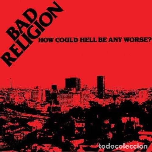 Discos de vinilo: LP BAD RELIGION How Could Hell Be Any Worse? VINILO