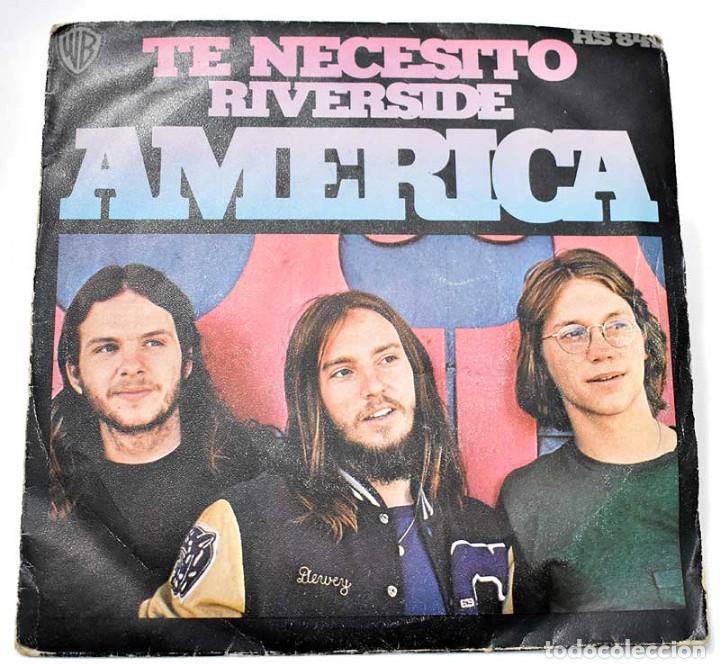 Discos de vinilo: America - Te necesito / Riverside. Single - Foto 1