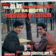 Discos de vinilo: MANOLO Y RAMON / LA,LA,LA (EUROVISION 1968) / SOLO PIENSO EN TI (SINGLE 1968). Lote 321643833