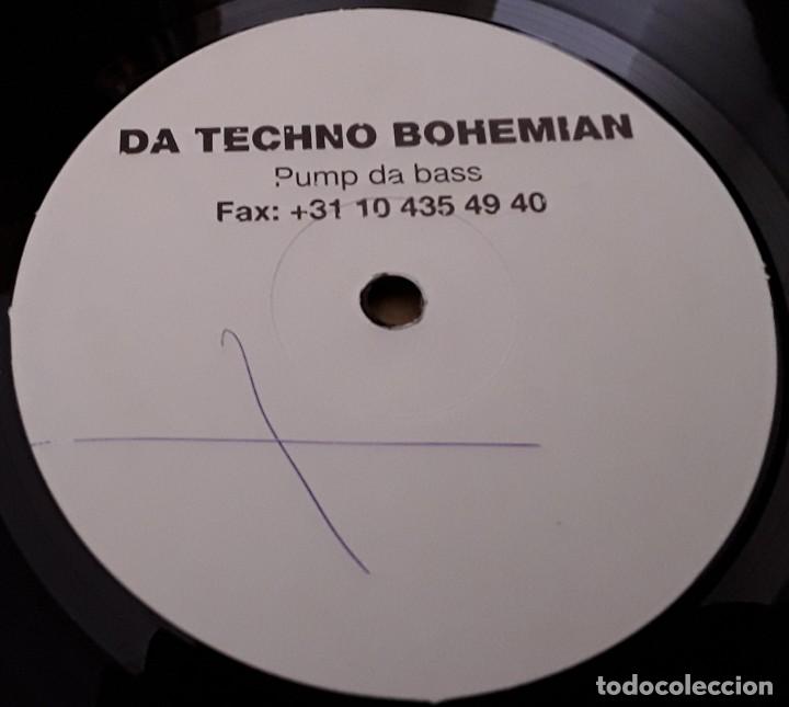 Discos de vinilo: MAXI - DA TECHNO BOHEMIAN - PUMP DA BASS - Foto 3