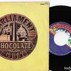 Discos de vinilo: PARLIAMENT 7” SPAIN 45 CHOCOLATE CITY VERSION CORTA+LARGA 1975 SINGLE VINILO FUNK SOUL P-FUNK RARO !