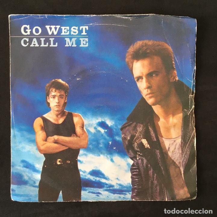 Discos de vinilo: VINILO SINGLE - GO WEST - CALL ME - GOW1 1985 CHRYSALIS - Foto 1