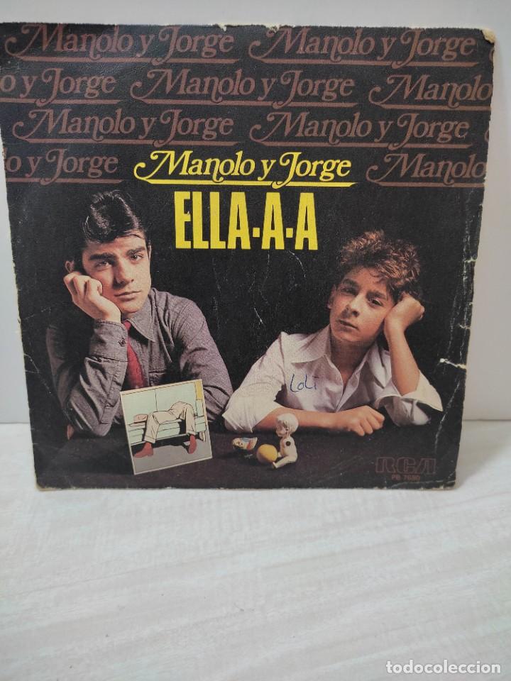 Discos de vinilo: MANOLO Y JORGE / ELLA-A-A / LA CAFETERA (SINGLE RCA 1979) - Foto 1