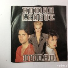 Discos de vinilo: SINGLE HUMAN LEAGUE - HUMAN / IDEM INSTRUMENTAL