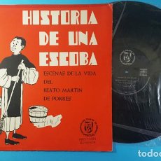 Discos de vinilo: HISTORIA DE UNA ESCOBA, BEATO MARTIN DE PORRES, SECRETARIADO PALENCIA 1961 LP, FRAY ESCOBA. Lote 322447408
