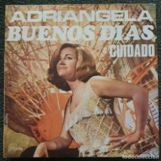 Discos de vinilo: ADRIANGELA - 7” SPAIN 1969 BUENOS DÍAS // CUIDADO - CHICA YE-YE ESPAÑOLA. Lote 322572848