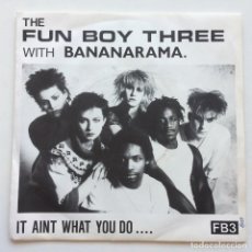 Discos de vinilo: THE FUN BOY THREE WITH BANANARAMA ‎– IT AINT WHAT YOU DO.... / THE FUNRAMA THEME , UK 1982 CHRYSALIS