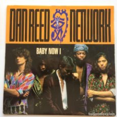 Discos de vinilo: DAN REED NETWORK ‎– BABY NOW I / THY WILL BE DONE , UK 1991 MERCURY. Lote 323066528